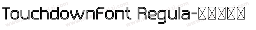 TouchdownFont Regula字体转换